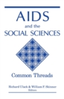 AIDS and the Social Sciences : Common Threads - eBook
