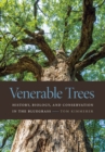 Venerable Trees : History, Biology, and Conservation in the Bluegrass - eBook