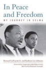 In Peace and Freedom : My Journey in Selma - Book