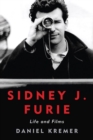 Sidney J. Furie : Life and Films - Book