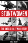 Stuntwomen : The Untold Hollywood Story - eBook