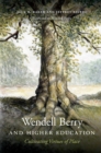 Wendell Berry and Higher Education : Cultivating Virtues of Place - eBook