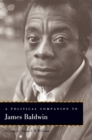 A Political Companion to James Baldwin - eBook
