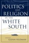 Politics and Religion in the White South - eBook