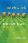 Patchwork : A Bobbie Ann Mason Reader - Book