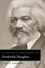 A Political Companion to Frederick Douglass - Book
