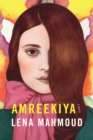 Amreekiya : A Novel - eBook