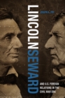 Lincoln, Seward, and US Foreign Relations in the Civil War Era - eBook