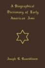 A Biographical Dictionary of Early American Jews - eBook