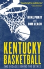 Kentucky Basketball : Two Decades Behind the Scenes - Book