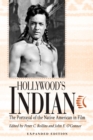 Hollywood's Indian : The Portrayal of the Native American in Film - Book