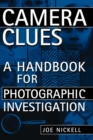 Camera Clues : A Handbook for Photographic Investigation - Book