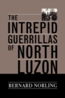 The Intrepid Guerrillas of North Luzon - Book