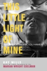 This Little Light of Mine : The Life of Fannie Lou Hamer - Book