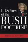In Defense of the Bush Doctrine - Book