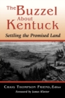 The Buzzel About Kentuck : Settling the Promised Land - Book