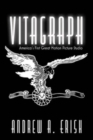 Vitagraph : America's First Great Motion Picture Studio - Book
