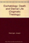 Eschatology : Death and Eternal Life - Book