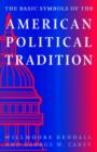 The Basic Symbols of the American Political Tradition - Book