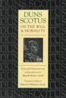 Duns Scotus on the Will and Morality - Book