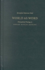 World as Word : Philosophical Theology in Gerard Manley Hopkins - Book