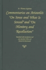 Commentary on Aristotle's ""On Sense and What is Sensed"" and ""On Memory and Recollection - Book