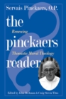 The Pinckaers Reader : Renewing Thomistic Moral Theology - Book