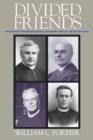 Divided Friends : Portraits of the Roman Catholic Modernist Crisis in the United States - Book
