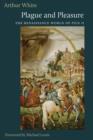 Plague and Pleasure : Renaissance Escapism in the Life of Pope Pius II - Book