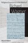 Religious Experience in the Work of Richard Wagner - Book