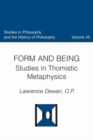 Form and  Being : Studies in Thomistic Metaphysics - Book