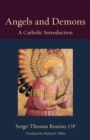 Angels and Demons : A Catholic Introduction - Book