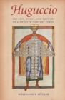 Huguccio : The Life, Works, and Thought of a Twelfth-Century Jurist - Book
