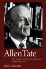 Allen Tate : The Modern Mind and the Discovery of Enduring Love - Book