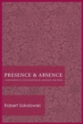 Presence and Absence : A Philosophical Investigation of Language and Being - Book