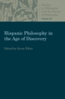 Hispanic Philosophy in the Age of Discovery - Book