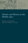 Nature and Motion in the Middle Ages - Book