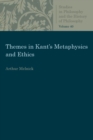 Themes in Kant's Metaphysics and Ethics - Book