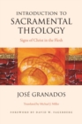 Introduction to Sacramental Theology : Signs of Christ in the Flesh - Book