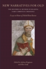 New Narratives for Old : The Historical Method of Reading Early Christian Theology: Essays in Honor of Michel Rene Barnes - Book