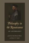 Philosophy in the Renaissance : An Anthology - Book