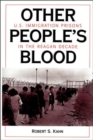 Other People's Blood : U.s. Immigration Prisons In The Reagan Decade - Book