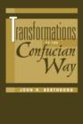 Transformations Of The Confucian Way - Book