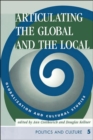 Articulating The Global And The Local : Globalization And Cultural Studies - Book