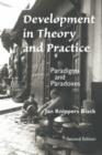 Development In Theory And Practice : Paradigms And Paradoxes, Second Edition - Book