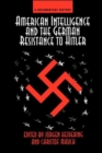 American Intelligence And The German Resistance : A Documentary History - Book