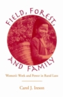 Fields, Forest, And Family : Women's Work And Power In Rural Laos - Book