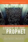 Legacy Of The Prophet : Despots, Democrats, And The New Politics Of Islam - Book