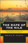 The Rape of the Nile : Tomb Robbers, Tourists, and Archaeologists in Egypt, Revised and Updated - Book