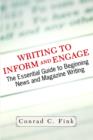Writing To Inform And Engage : The Essential Guide To Beginning News And Magazine Writing - Book